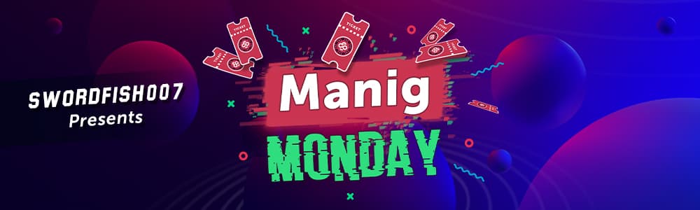Manig Monday with Swordfish007